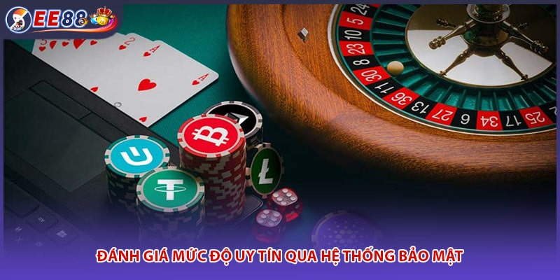 Đánh giá mức độ uy tín qua hệ thống bảo mật